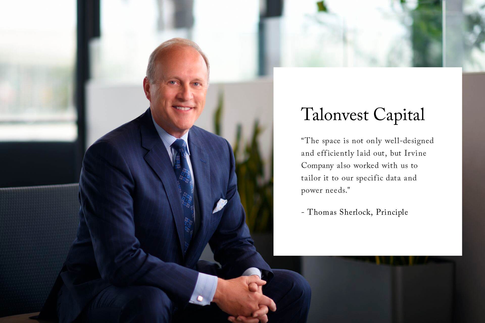 Image of Thomas Sherlock, Principle of Talonvest Capital, featuring a short text testimonial of his experience with Irvine Company.